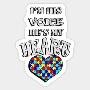 Autism Acceptance Awareness Quote: I'm His Voice He's My Heart Autistic Sticker